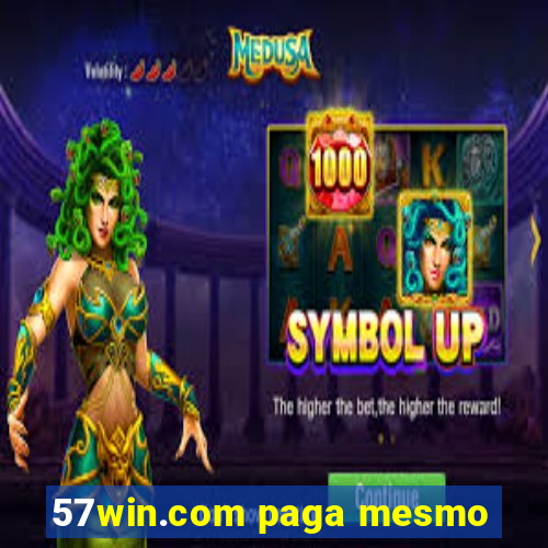 57win.com paga mesmo